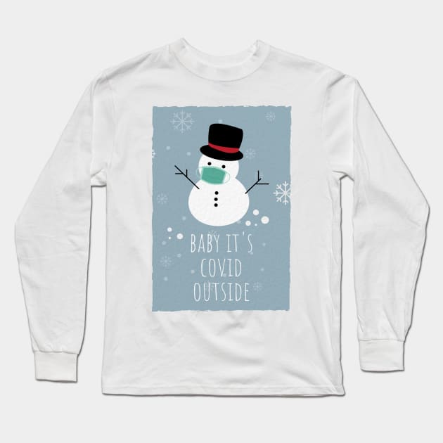 Baby its covid outside - christmask snowman Long Sleeve T-Shirt by applebubble